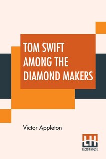Couverture_Tom Swift Among The Diamond Makers