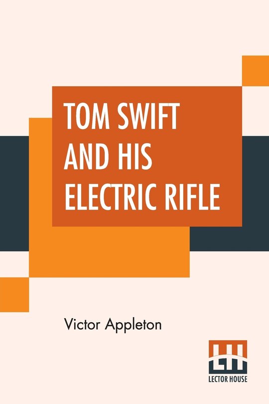 Front cover_Tom Swift And His Electric Rifle