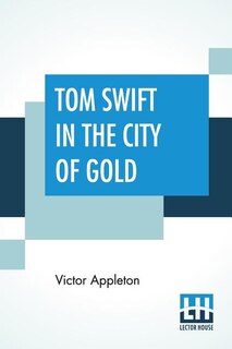 Couverture_Tom Swift In The City Of Gold