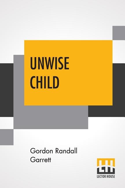Front cover_Unwise Child
