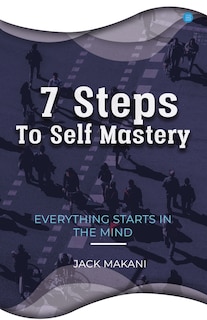 Front cover_7 Steps To Self Mastery