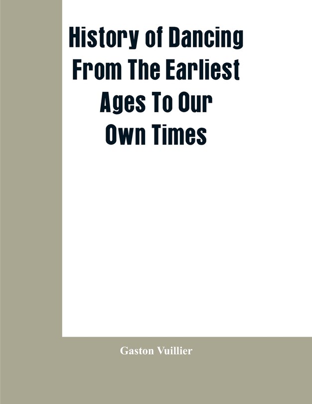Couverture_History Of Dancing From The Earliest Ages To Our Own Times