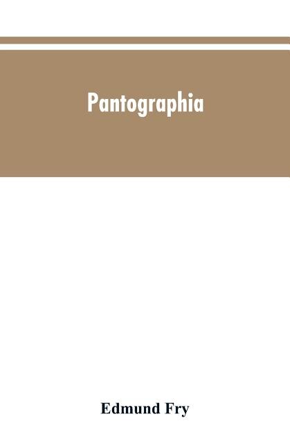 Pantographia; containing accurate copies of all the known alphabets in the world; together with an English explanation of the peculiar force or power of each letter: to which are added, specimens of all well-authenticated oral languages Oral Languages;For