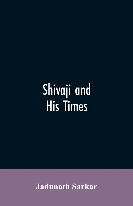 Front cover_Shivaji and His Times