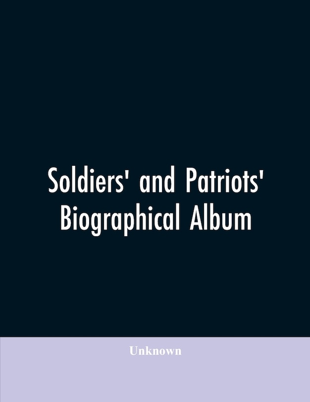 Front cover_Soldiers' and patriots' biographical album