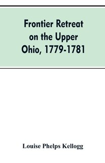 Front cover_Frontier Retreat on the Upper Ohio, 1779-1781