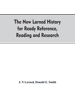 Couverture_The new Larned History for ready reference, reading and research; the actual words of the world's best historians, biographers and specialists
