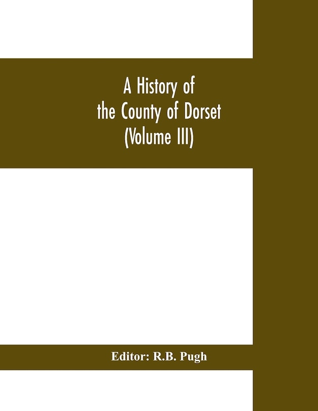 Couverture_A History of the County of Dorset (Volume III)