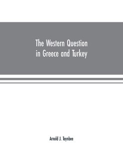 Front cover_The Western question in Greece and Turkey