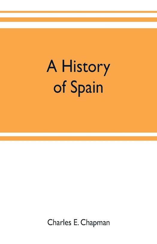 Couverture_A history of Spain; founded on the Historia de España y de la civilización española of Rafael Altamira