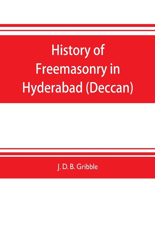 Couverture_History of Freemasonry in Hyderabad (Deccan)