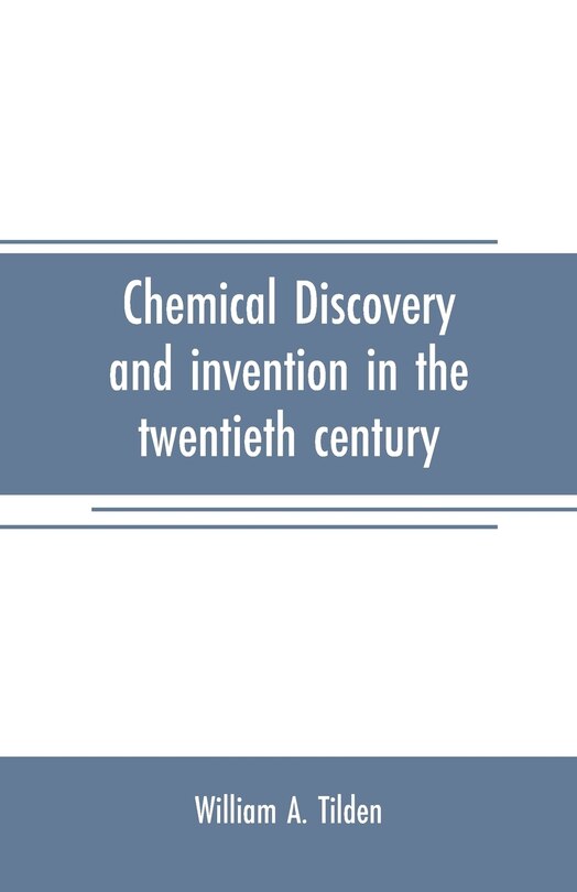 Couverture_Chemical discovery and invention in the twentieth century