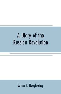 Front cover_A diary of the Russian revolution