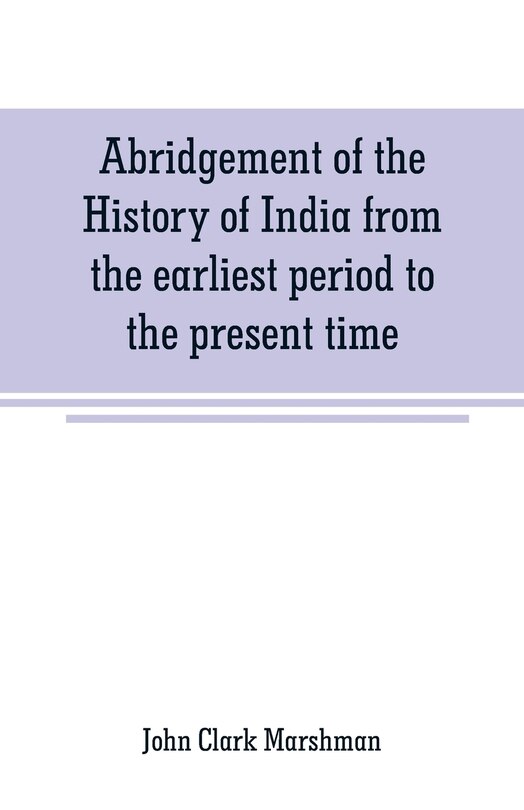Front cover_Abridgement of the History of India from the earliest period to the present time