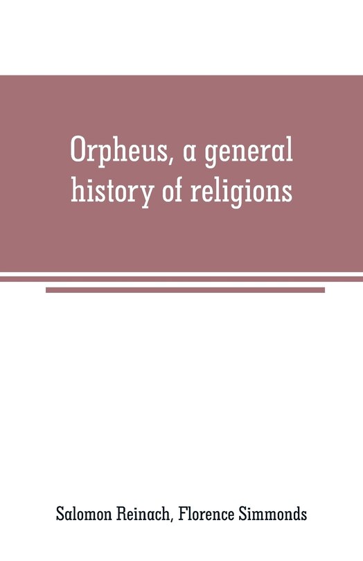 Orpheus, a general history of religions