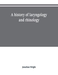 Front cover_A history of laryngology and rhinology