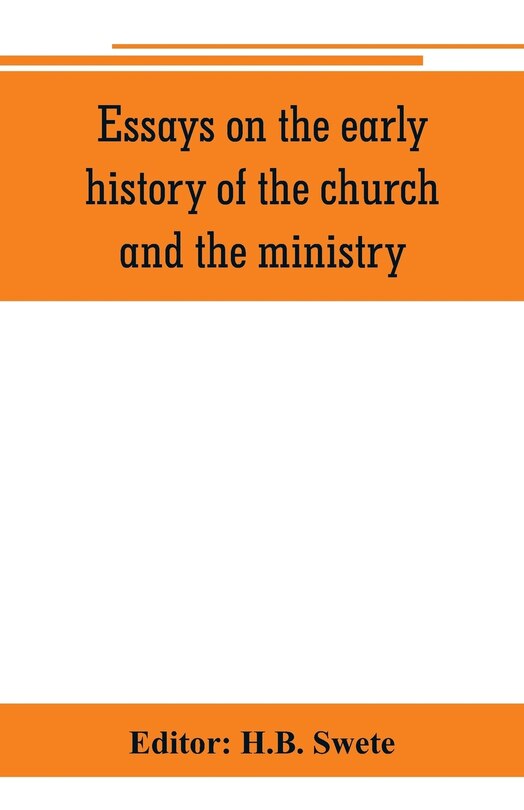 Couverture_Essays on the early history of the church and the ministry