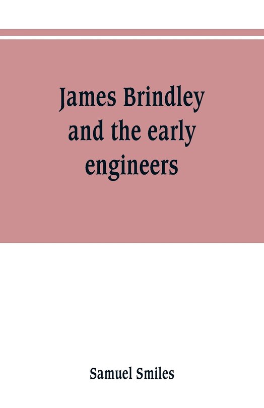 Front cover_James Brindley and the early engineers