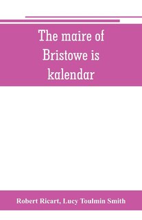 Couverture_The Maire Of Bristowe Is Kalendar