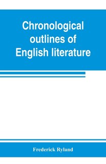 Front cover_Chronological Outlines Of English Literature
