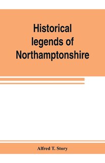 Front cover_Historical Legends Of Northamptonshire