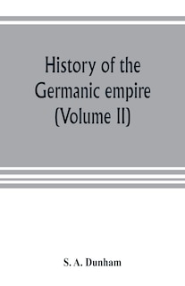 Front cover_History Of The Germanic Empire (volume Ii)