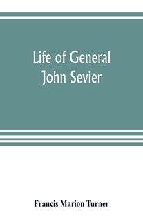 Front cover_Life Of General John Sevier