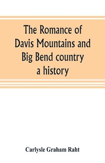 Couverture_The romance of Davis Mountains and Big Bend country