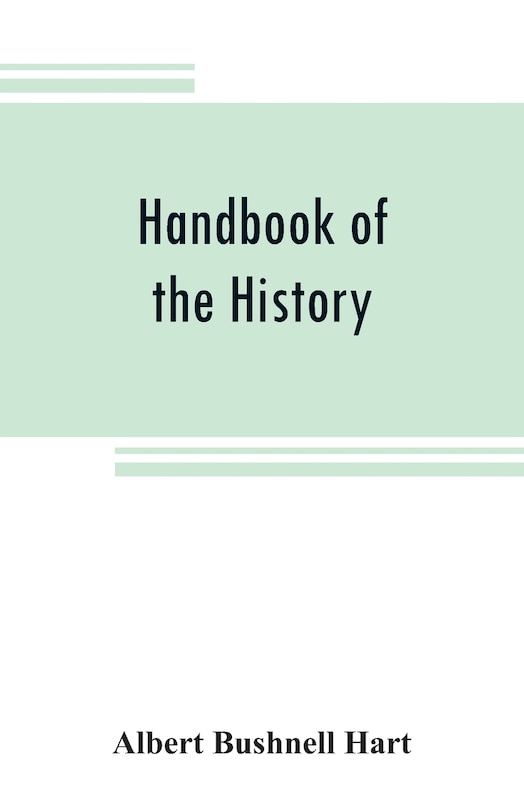 Couverture_Handbook Of The History, Diplomacy, And Government Of The United States, For Class Use