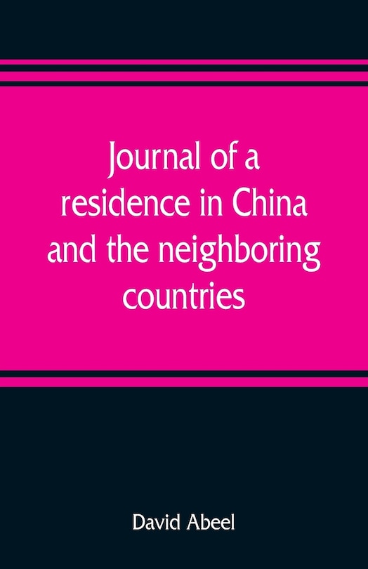 Front cover_Journal Of A Residence In China, And The Neighboring Countries