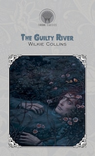 The Guilty River