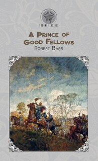 Front cover_A Prince Of Good Fellows