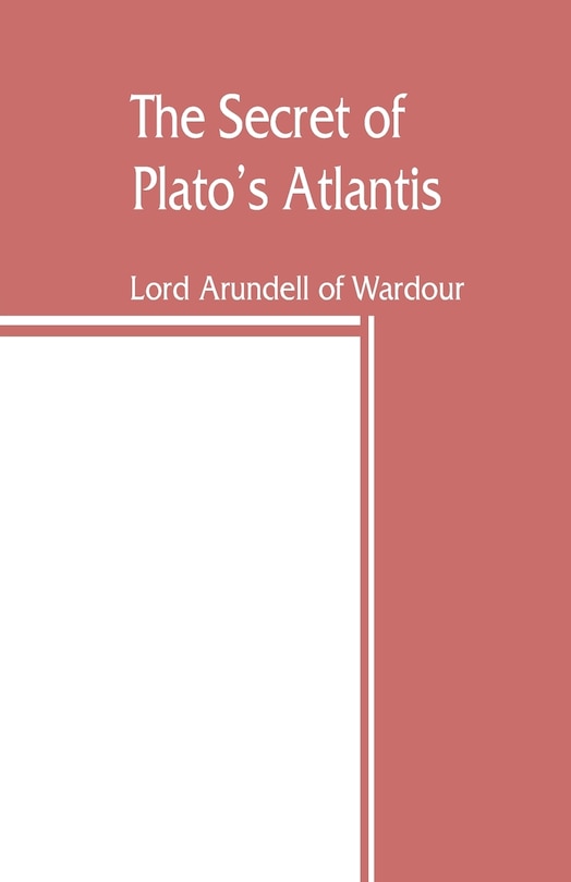 The Secret Of Plato's Atlantis