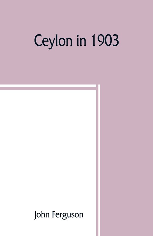 Front cover_Ceylon In 1903