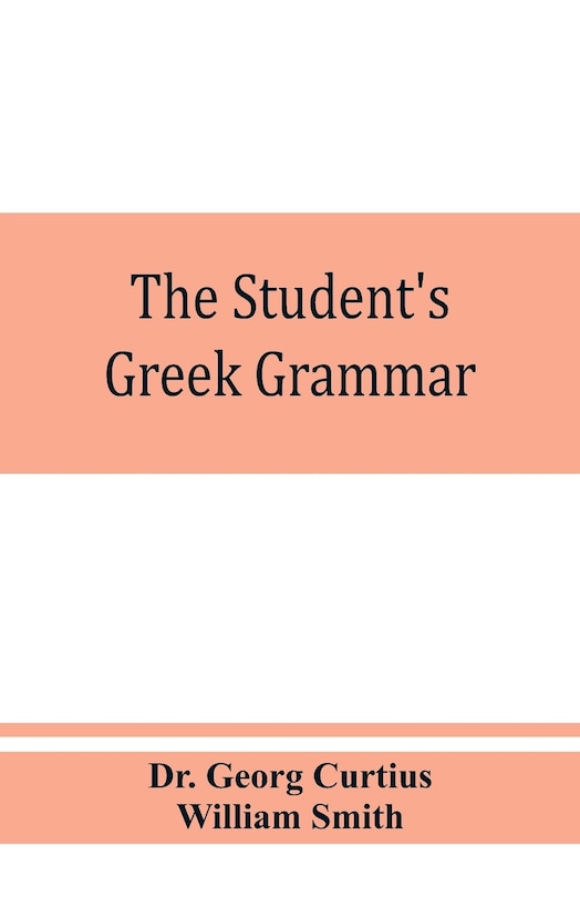 Front cover_The Student's Greek Grammar