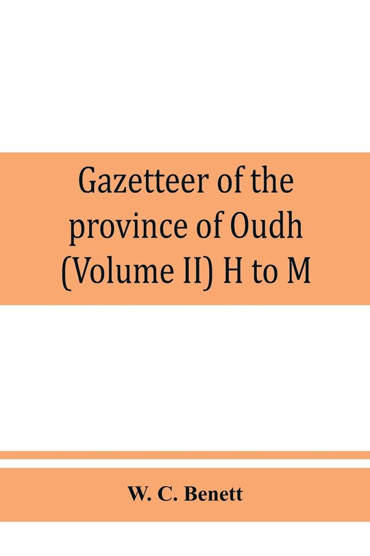 Front cover_Gazetteer Of The Province Of Oudh (volume Ii) H To M