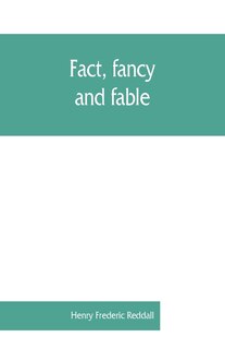 Couverture_Fact, Fancy, And Fable; A New Handbook For Ready Reference On Subjects Commonly Omitted From Cyclopaedias; Comprising Personal Sobriquets, Familiar Phrases, Popular Appellations, Geographical Nicknames, Literary Pseudonyms, Mythological Characters, Red-le
