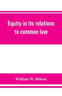 Front cover_Equity In Its Relations To Common Law