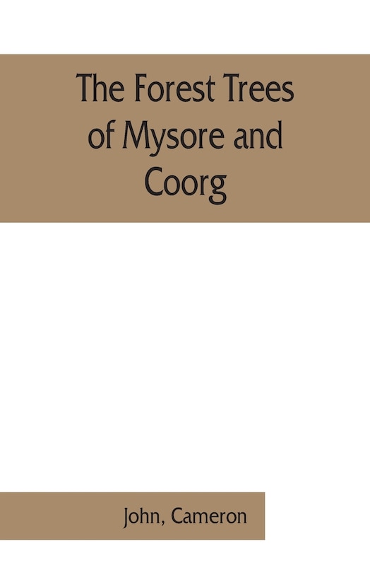 Front cover_The Forest Trees Of Mysore And Coorg