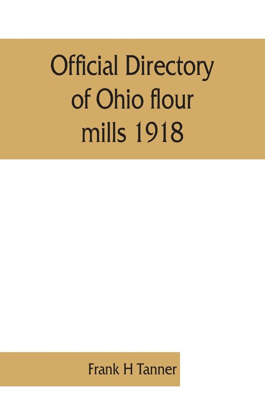 Front cover_Official Directory Of Ohio Flour Mills 1918
