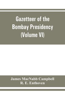 Front cover_Gazetteer Of The Bombay Presidency (volume Vi) Rewa Kantha, Narukot, Combay, And Surat States.