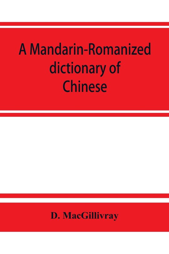 Front cover_A Mandarin-Romanized dictionary of Chinese, with supplement of new terms and phrases, now current