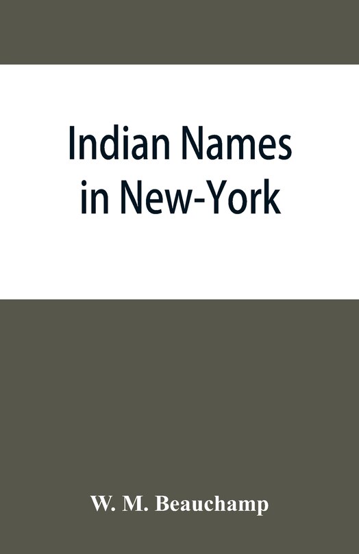 Couverture_Indian names in New-York, with a selection from other states, and some Onondaga names of plants, etc