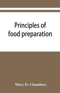 Couverture_Principles of food preparation; a manual for students of home economics