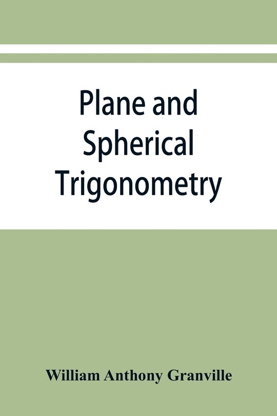 Front cover_Plane and spherical trigonometry, and Four-place tables of logarithms