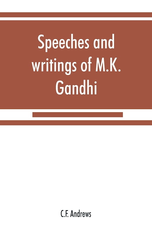 Front cover_Speeches And Writings Of M.k. Gandhi