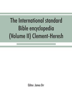 Couverture_The International Standard Bible Encyclopedia (volume Ii) Clement-heresh