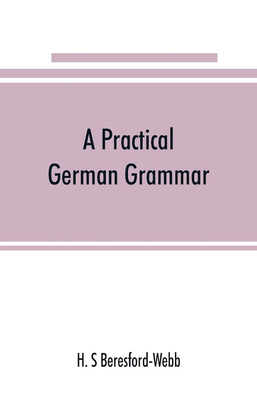 Front cover_A Practical German Grammar