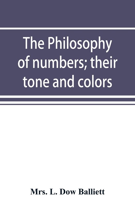 Front cover_The Philosophy Of Numbers; Their Tone And Colors