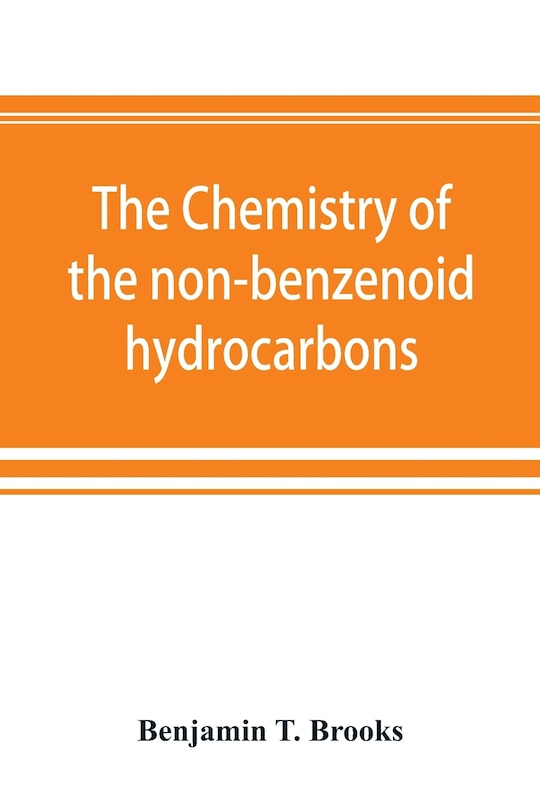 Couverture_The Chemistry Of The Non-benzenoid Hydrocarbons And Their Simple Derivatives